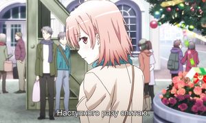 09 - [MelodicVoiceStudio] Yahari Ore no Seishun Love Comedy wa Machigatteiru! Zoku!