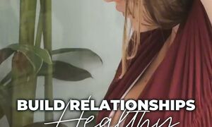 СТРОЙТЕ ЗДОРОВЫЕ ОТНОШЕНИЯ